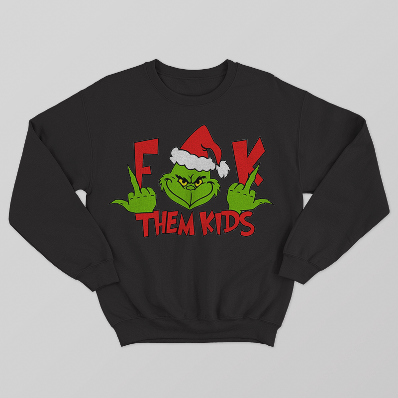 F Them Kids Sweatshirt
