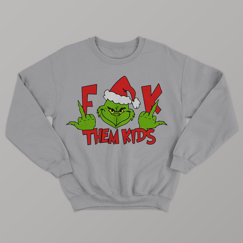 F Them Kids Sweatshirt