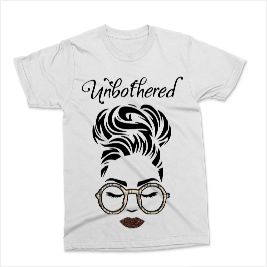 Unbothered 24/7 - T Shirt