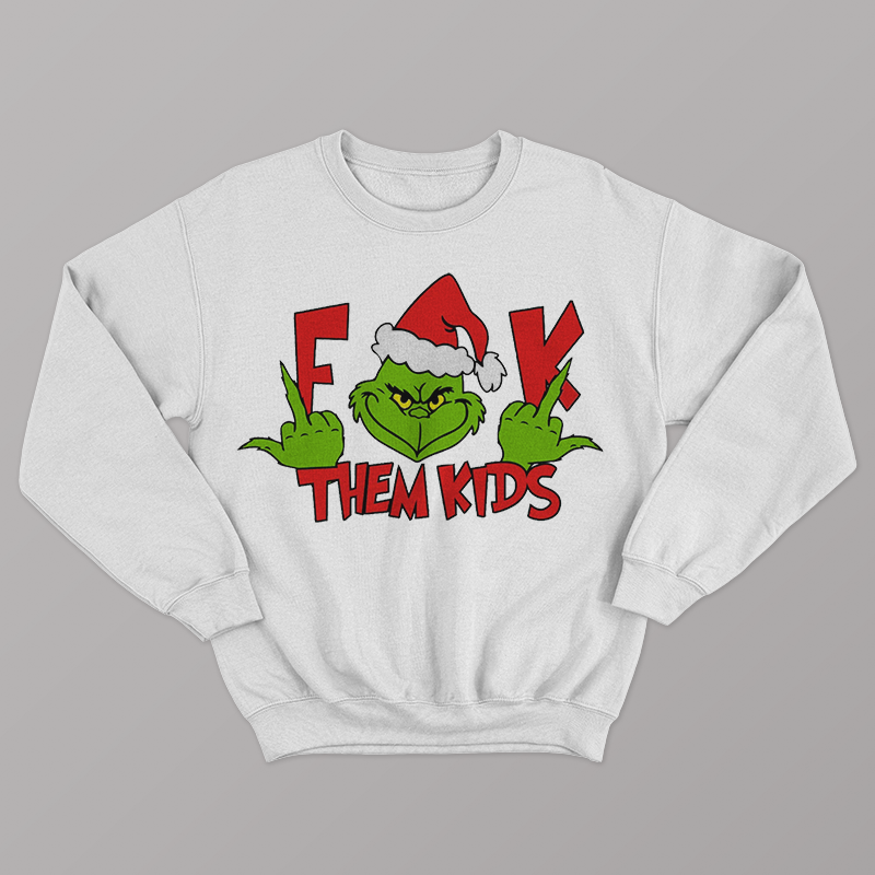 F Them Kids Sweatshirt